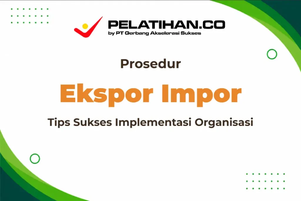 Implementasi Prosedur Ekspor Impor