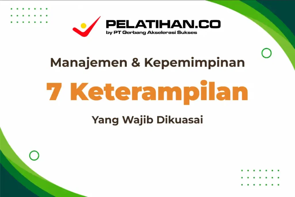 Keterampilan Manajerial Kepemimpinan