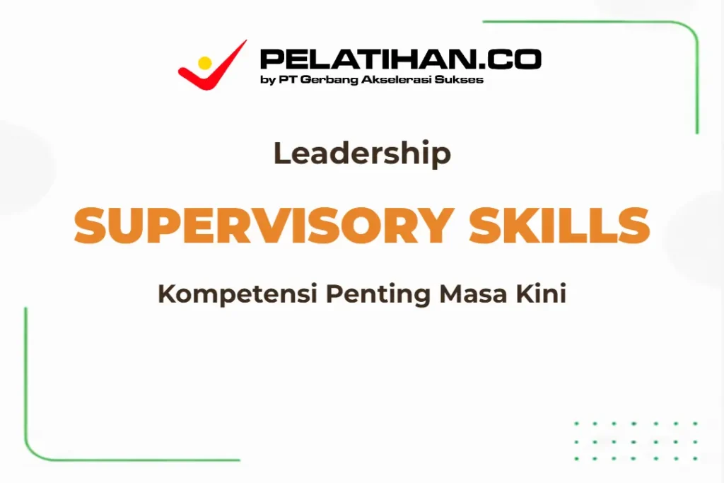 Leadership Supervisory Skills