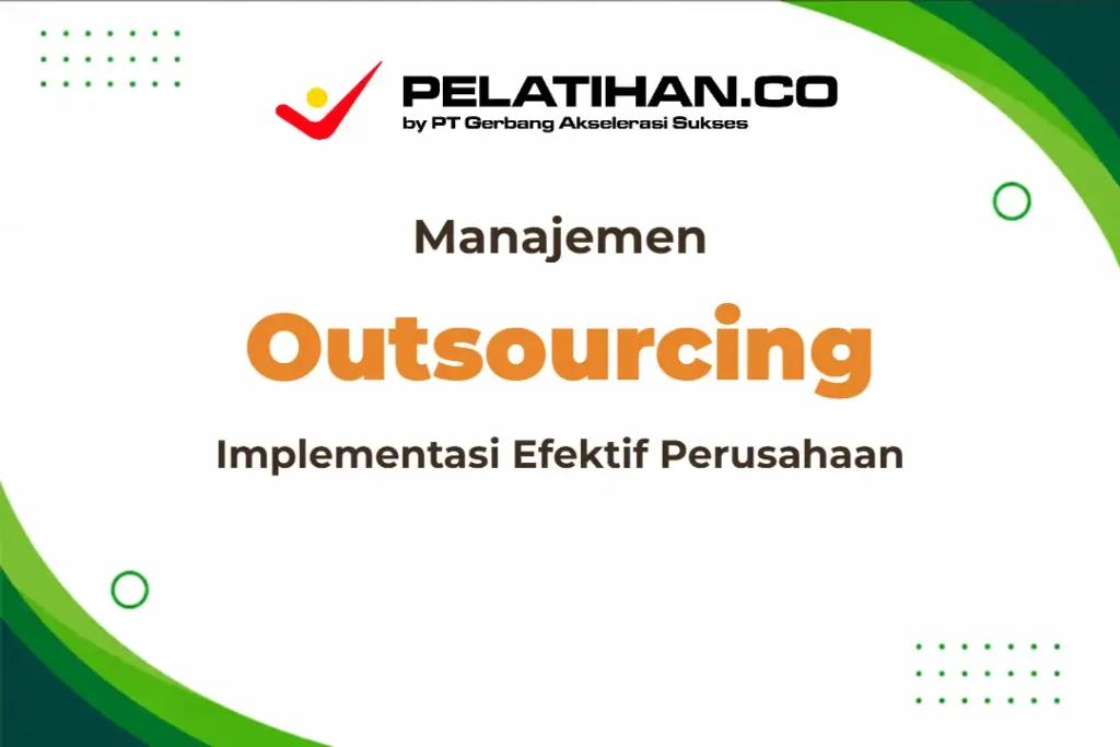 Outsourcing Manajemen Efektif