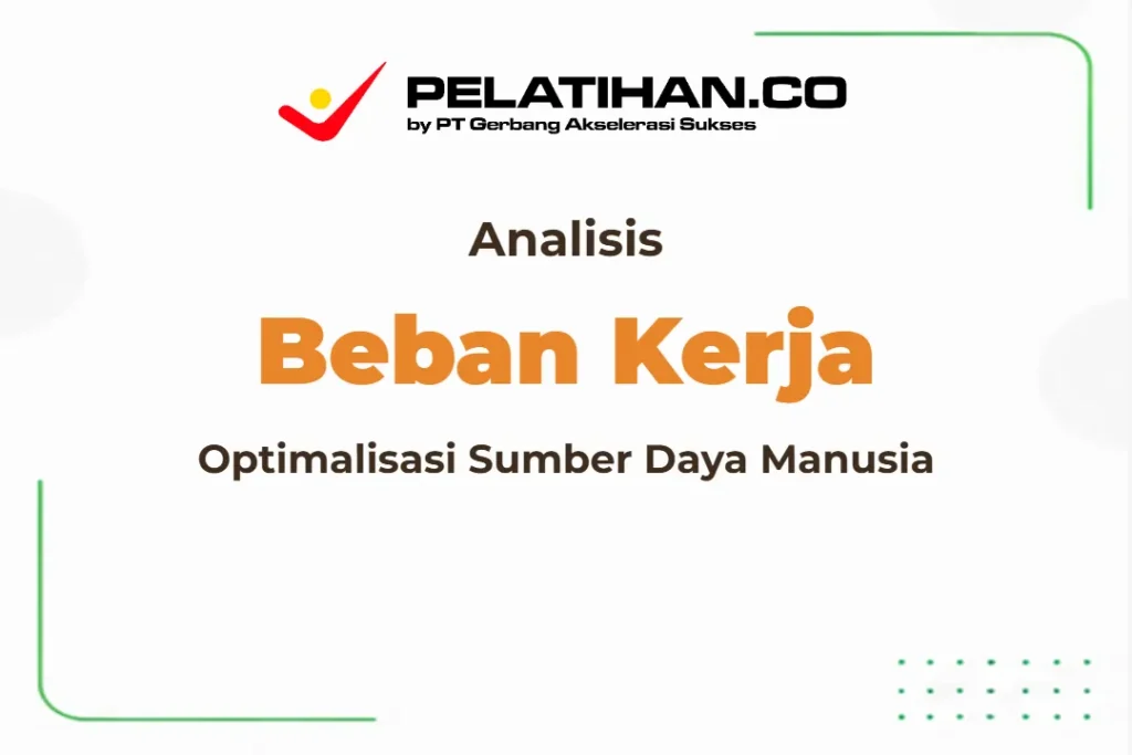 Pelatihan Analisis Beban Kerja