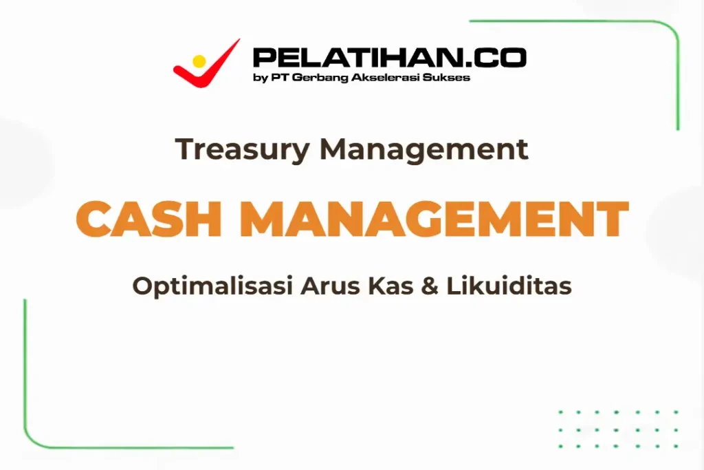 Pelatihan Cash Management Treasury