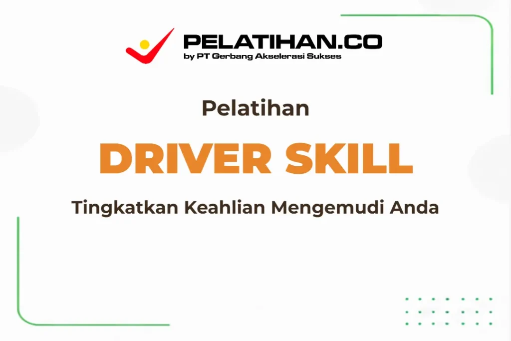 Pelatihan Driver Skill Development
