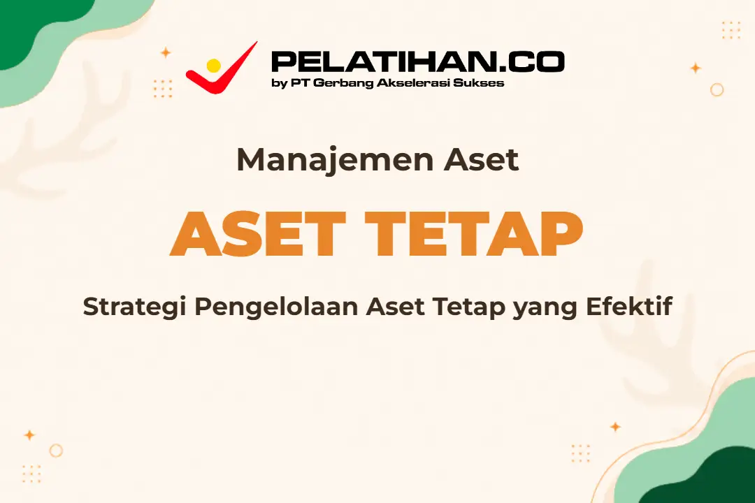 Pelatihan Fixed Assets Management