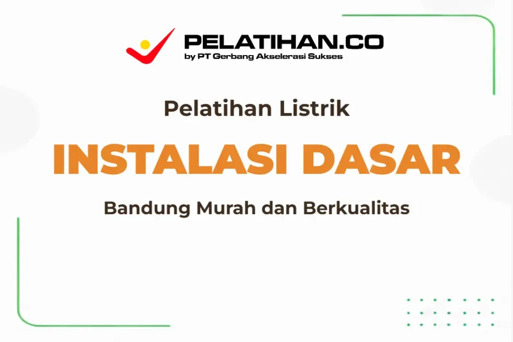 Pelatihan Instalasi Listrik Bandung