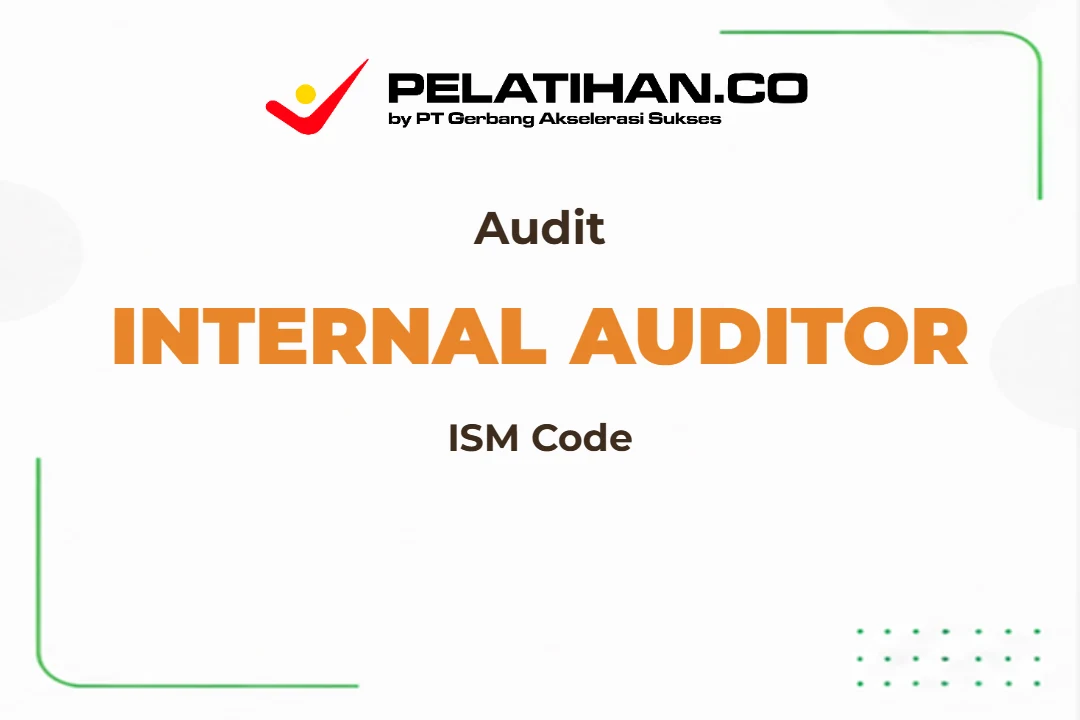 Pelatihan Internal Auditor ISM