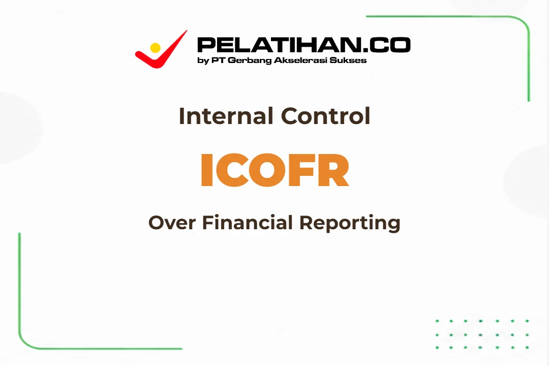 Pelatihan Internal Control Reporting