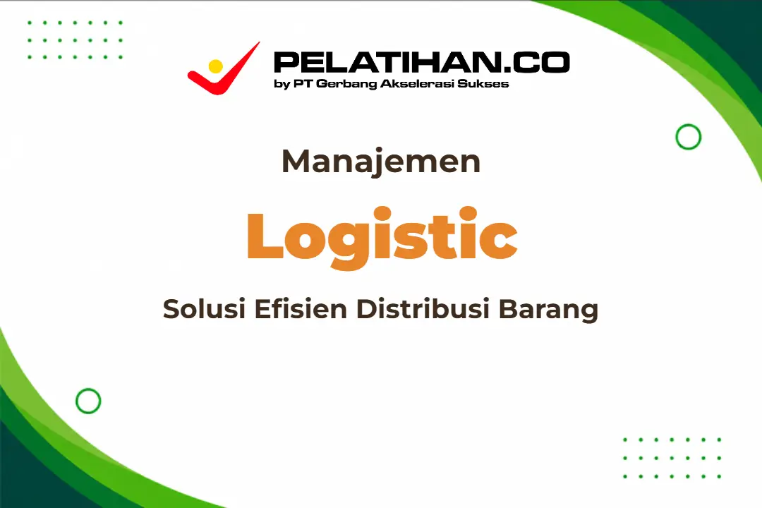 Pelatihan Management Logistic