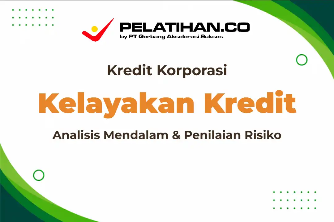 Pelatihan Menilai Kredit Korporasi