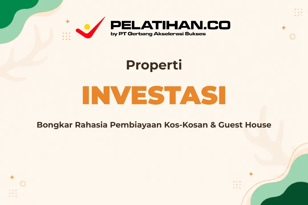 Pelatihan Pembiayaan Kos-Kosan Guest House