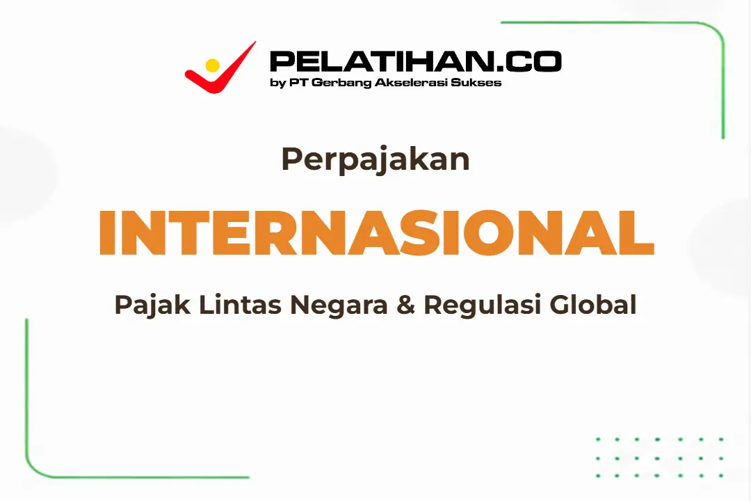 Pelatihan Perpajakan Internasional