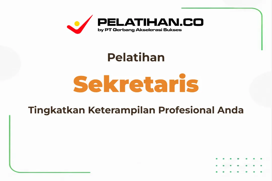 Pelatihan Professional Secretary Skill