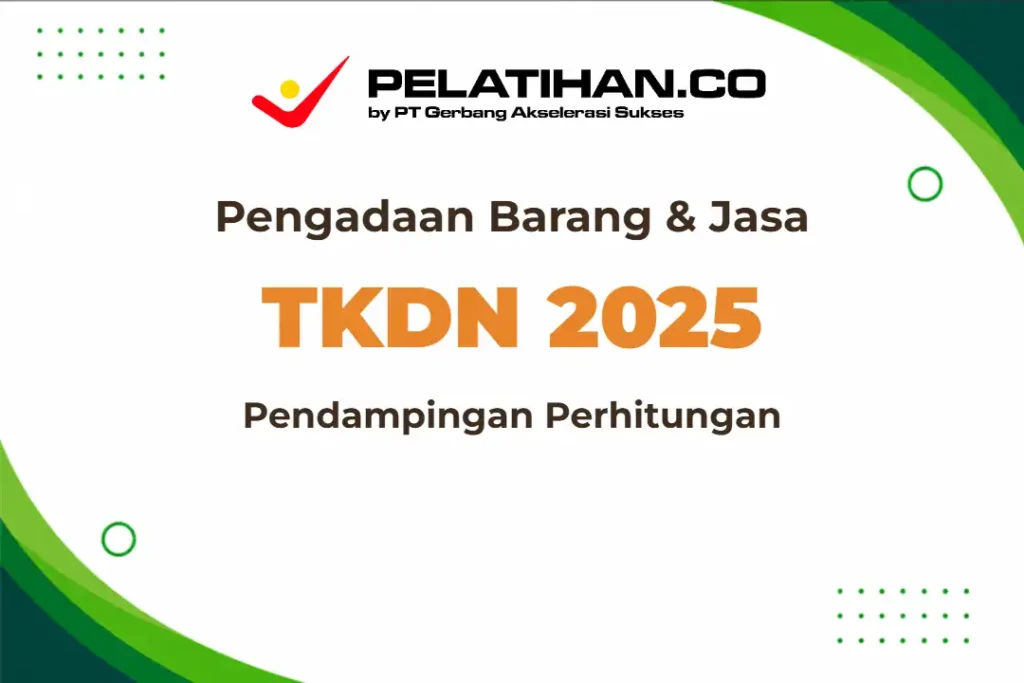 Pelatihan TKDN Pengadaan
