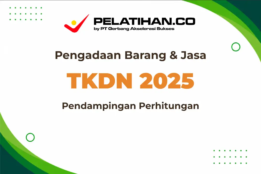 Pelatihan TKDN Pengadaan
