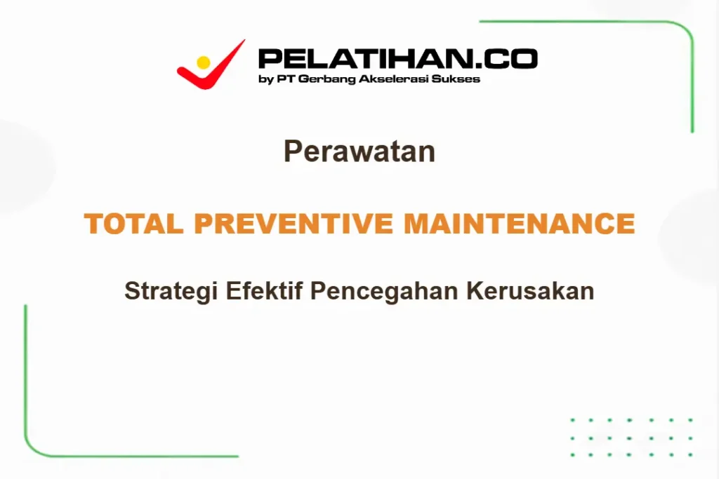 Pelatihan Total Preventive Maintenance