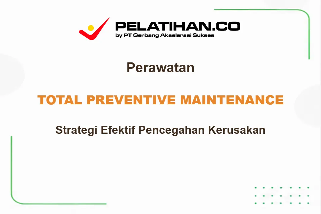 Pelatihan Total Preventive Maintenance