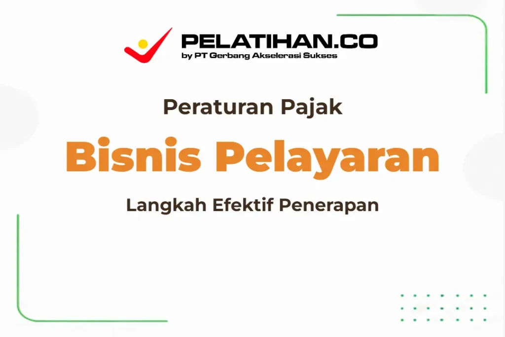 Peraturan Perpajakan Bisnis Pelayaran