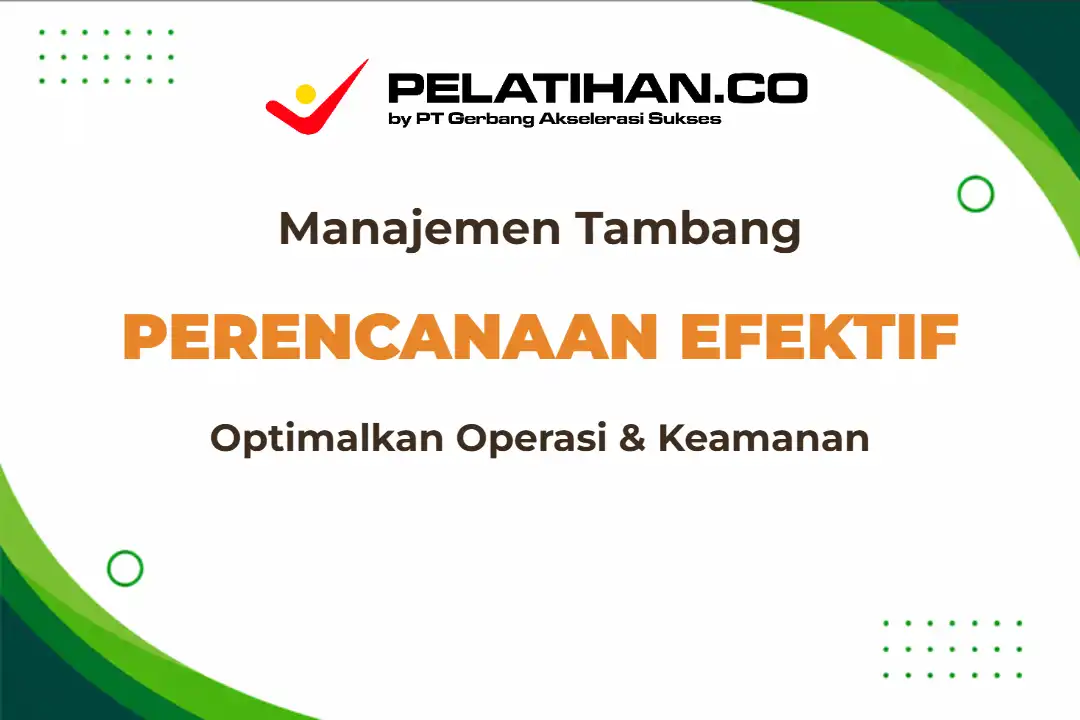 Perencanaan Tambang Efektif