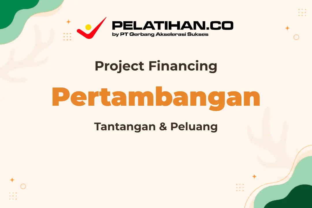 Project Financing Pertambangan