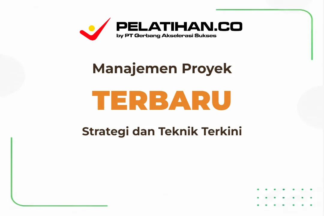 Training Manajemen Proyek Terbaru