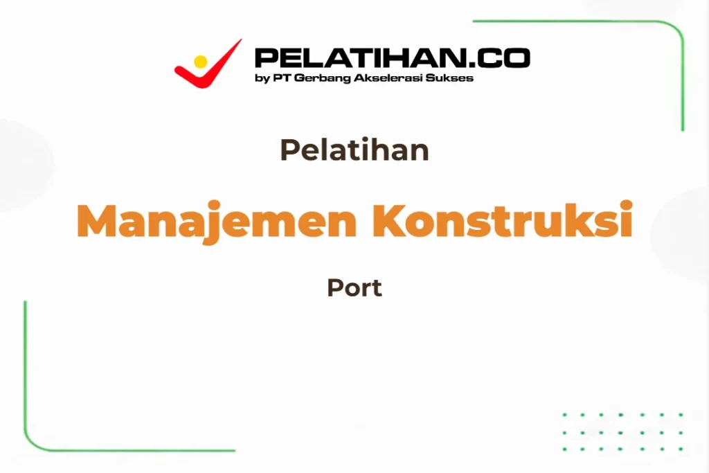 Training Port Construction Management