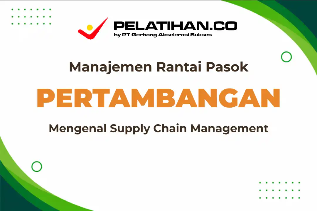 Training Supply Chain Pertambangan